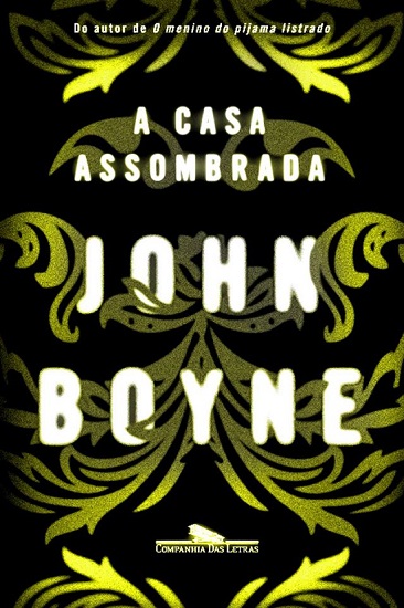 'A casa assombrada', de John Boyne / Divulgação