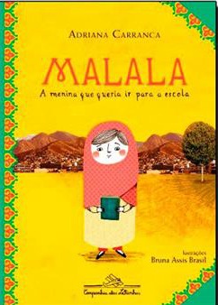 'Malala, a menina que queria ir para a escola', de Adriana Carranca/Companhia das Letras/Divulgação