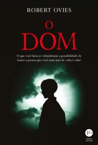 'O Dom', de Robert Ovies / Divulgação