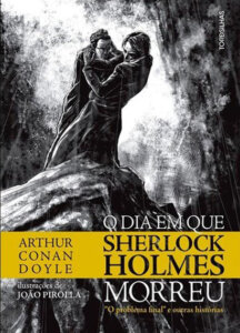 'O dia em que Sherlock Holmes morreu', de Arthur Conan Doyle / Divulgação