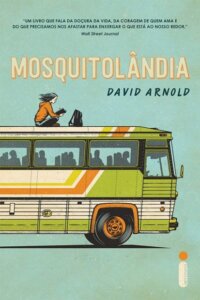 'Mosquitolândia', de David Arnold / Divulgação