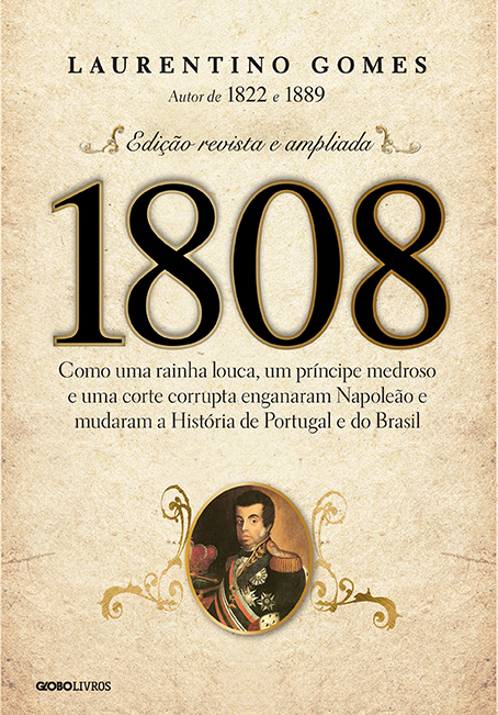 '1808', de Laurentino Gomes / Divulgação