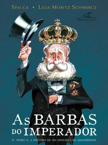'As Barbas do Imperador', de Spacca e Lilia Moritz Schwarcz / Divulgação