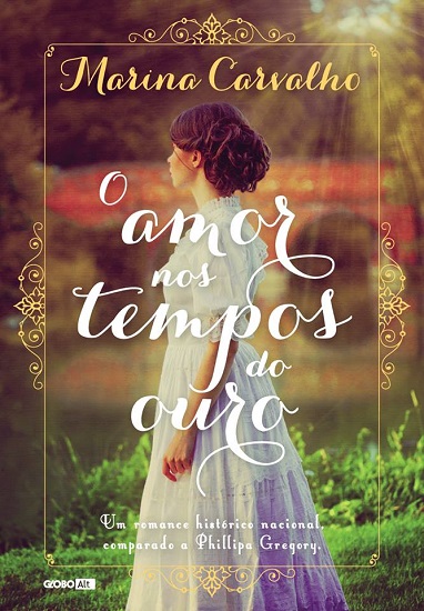 Capa de 'O Amor nos Tempos do Ouro', de Marina Carvalho/Foto: divulgação