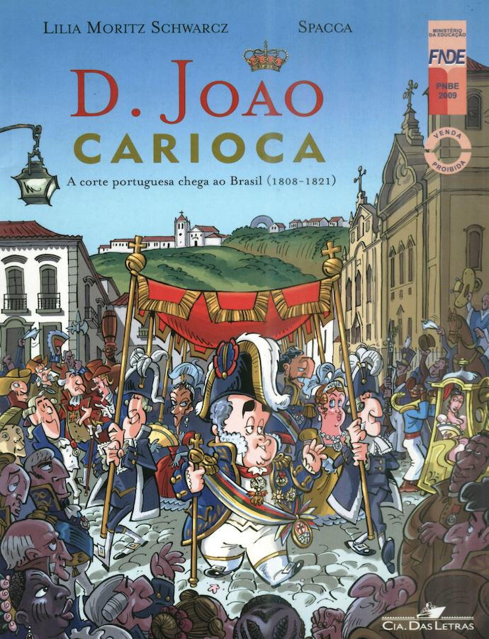  'D. João carioca – a corte portuguesa chega ao Brasil (1808 – 1821)' / Divulgação