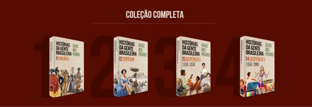 Coleção 'Histórias da Gente Brasileira", de Mary Del Priore, completa