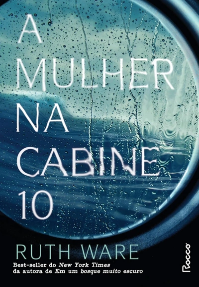 Capa do livro A Mulher na Cabine 10, de Ruth Ware