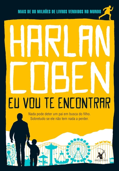 Capa do livro Eu Vou Te Encontrar, de Harlan Coben