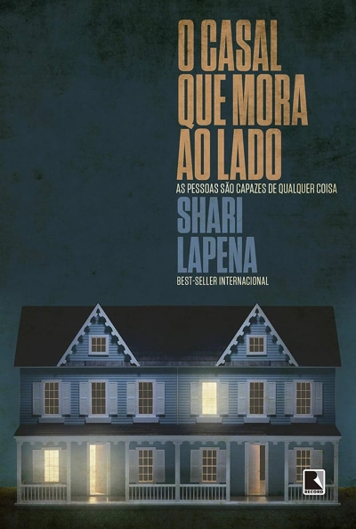 Capa do livro O Casal Que Mora ao Lado, de Shari Lapena