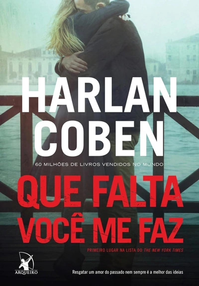 Capa do livro Que Falta Você Me Faz, de Harlan Coben